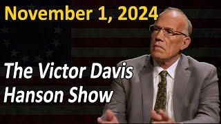 Campaign Season Comes to a Close  The Victor Davis Hanson Show 11124