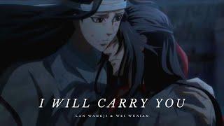 Mo Dao Zu Shi- Lan Wangji & Wei Wuxian- Carry You AMV