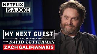 Zach Galifianakis Tells David Letterman Hes Been Pranking His Brother For Years  Netflix Is A Joke
