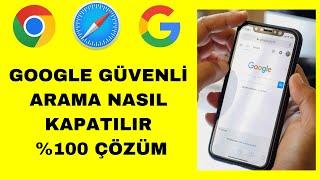 Google Güvenli Arama Kapatma - Güvenli Arama Filtresi Kapatma - Kesin Çözüm