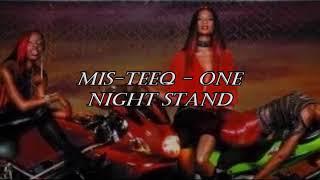 Mis-Teeq - One Night Stand Lyrics