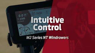 Intuitive Control - M2 NT Narrow Transport Series Windrowers