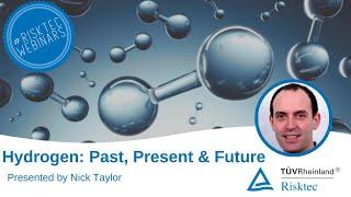 WEBINAR - Hydrogen Past Present & Future