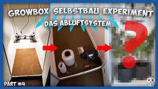 DER ABLUFTFILTER  GROWBOX Selbstbau Experiment  TEIL 4  DIY