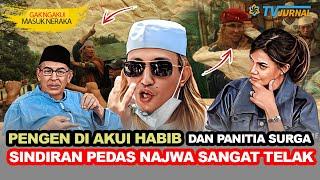 SINDIRAN PEDAS NAJWA SHIHAB?BAHAR SMITH NGAMOOOKINFLASI HABIB HINGGA SURGA NERAKA ADA DITANGANNYA?