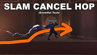 Doomfist - Slam Cancel Hop NEW TECH