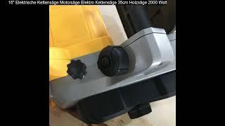 16 Elektrische Kettensäge Motorsäge Elektro Kettensäge 35cm Holzsäge 2000 Wattvideo