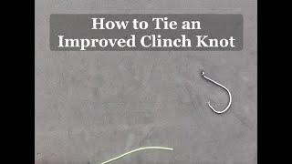 How to Tie an Improved Clinch Knot