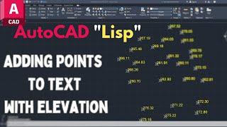 Boost Your AutoCAD Skills Adding Elevation Points to Text with Lisp