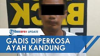 Pengakuan Gadis di Lampung Diperkosa Ayah Kandung Setelah Sang Ibu Telah Meninggal Dunia