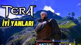 TERA ONLINE - İyi Yanları ve Özellikleri