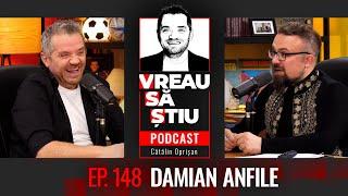 DAMIAN ANFILE „După Unire am căutat Unirea câțiva ani buni  VREAU SĂ ȘTIU Ep 148