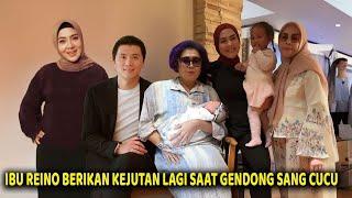 Ibu Reino Kembali Beri Kejutan Saat Gendong Sang Cucu  Syahrini & Reino Barack Begitu Bahagia