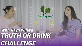 TRUTH OR DRINK WITH RAYN WIJAYA