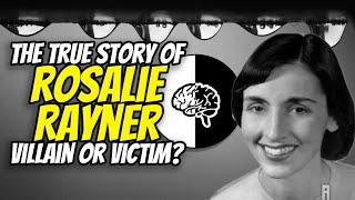 Rosalie Rayner Villain or Victim? The untold story of Behaviorism’s first lady