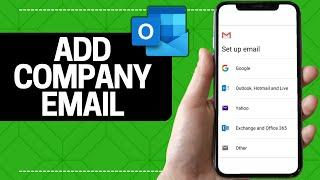 How to Add Company Email in Outlook Mobile