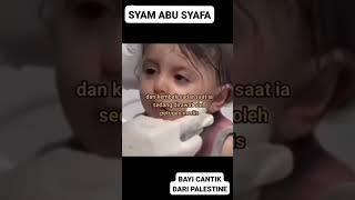 INILAH BAYI CANTIK MATI SURI DARI PALESTINE