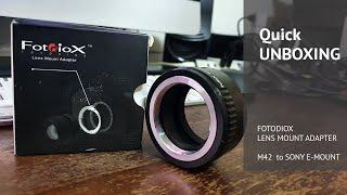 Fotodiox M42 to Sony E-mount Adapter Quick Unboxing