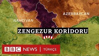 Zengezur Koridoru Azerbaycan  Nahçıvan ve Türkiyeyi bağlayan proje