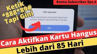 Cara Aktifkan Kartu Hangus Telkomsel Lebih Dari 85 Hari