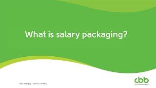 What is Salary Packaging