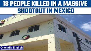 Mexico 18 people killed in a massive shootout in San Miguel Totolapan  Oneindia News *News