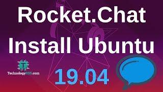 How To Install Rocket Chat Server On Ubuntu 19.04