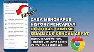 Cara Menghapus Semua History Pencarian di Google Chrome Dengan Cepat Secara Permanen