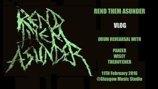 REND THEM ASUNDER - Vlog 001 - Panzer Wisey N Thebutcher - 11-02-16