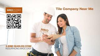 Tile Companies Near Me SEMCO Florida Surface Solutions