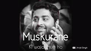 Muskurane  Full song with lyrics  Arijit Singh  Best of Arijit  Lofi Song #arijitsingh #lofi