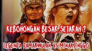 Damarwulan vs Minakjinggo hoax terbesar sejarah Majapahit ???