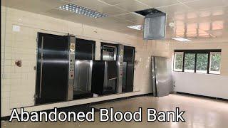 Exploring An Abandoned BloodBank