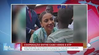 Cooperação entre Cabo Verde e São Tomé e Príncipe  Fala Cabo Verde