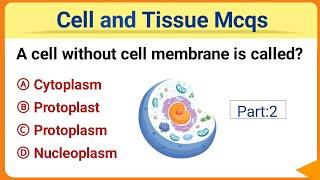 cell and tissue Mcqs  Tissue mcq  cell biology mcq  cell mcq