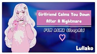 Girlfriend Calm You Down After A Nightmare  ASMR SLEEP RP F4MWholesomeSleep AidMassage