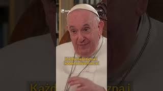 Papież Franciszek powiedział że bycie homoseksualistą nie jest przestępstwem ale  to grzech.