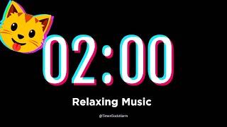 Timer 2 Minute  Relaxing Ambient Music  Tik Tok Style