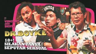 18+ DR. BOYKE SEX EDUCATION PENTING INI JANGAN MAIN-MAIN SIMAK YUK