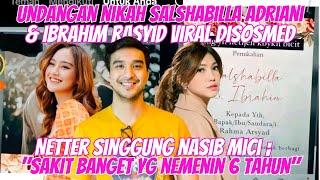 UNDANGAN PERNIKAHAN SALSHABILLA ADRIANI & IBRAHIM RISYAD VIRAL DISOSMED  NIKAH 7 JULI INI ??