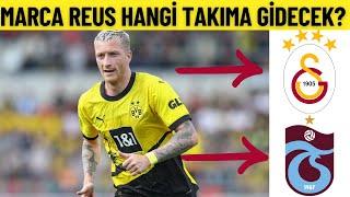 Marca Reus Galatasaray ve Trabzonspor İSTİYOR TRANSFER HABERLERİ 2024