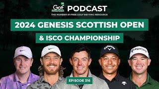 Genesis Scottish Open + ISCO Championship 2024 - Golf Betting System Podcast