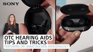 Sony  Over The Counter Hearing Aids Tips and tricks for better communication