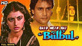 QAID MEIN HAI BULBUL Hindi Full Movie  Hindi Romantic Drama  Bhagyashree Himalaya Dasani