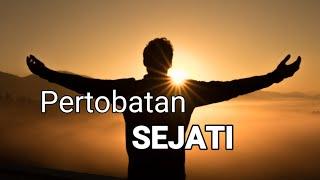 Pertobatan Sejati - Renungan dan Doa