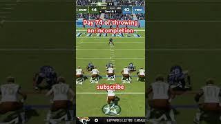 Day 74 of throwing an incompletion #emotional #wade #winton #madden24 #shorts