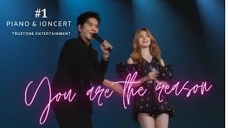 You are the reason - Piano&I concert#1