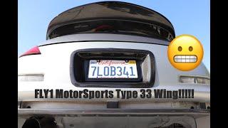 350z Fly1 Motorsports Type 33 wing Fitment Issues?