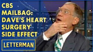 CBS Mailbag Daves Heart Surgery Side Effect  Letterman