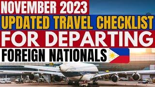 TRAVEL UPDATE EVERYTHING YOU NEED TO KNOW WHEN DEPARTING THE PHILIPPINES AS A FOREIGN NATIONAL